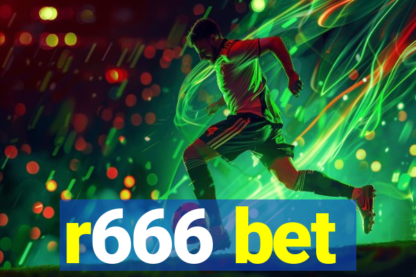 r666 bet